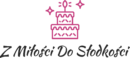 Z Miłości Do Słodkości